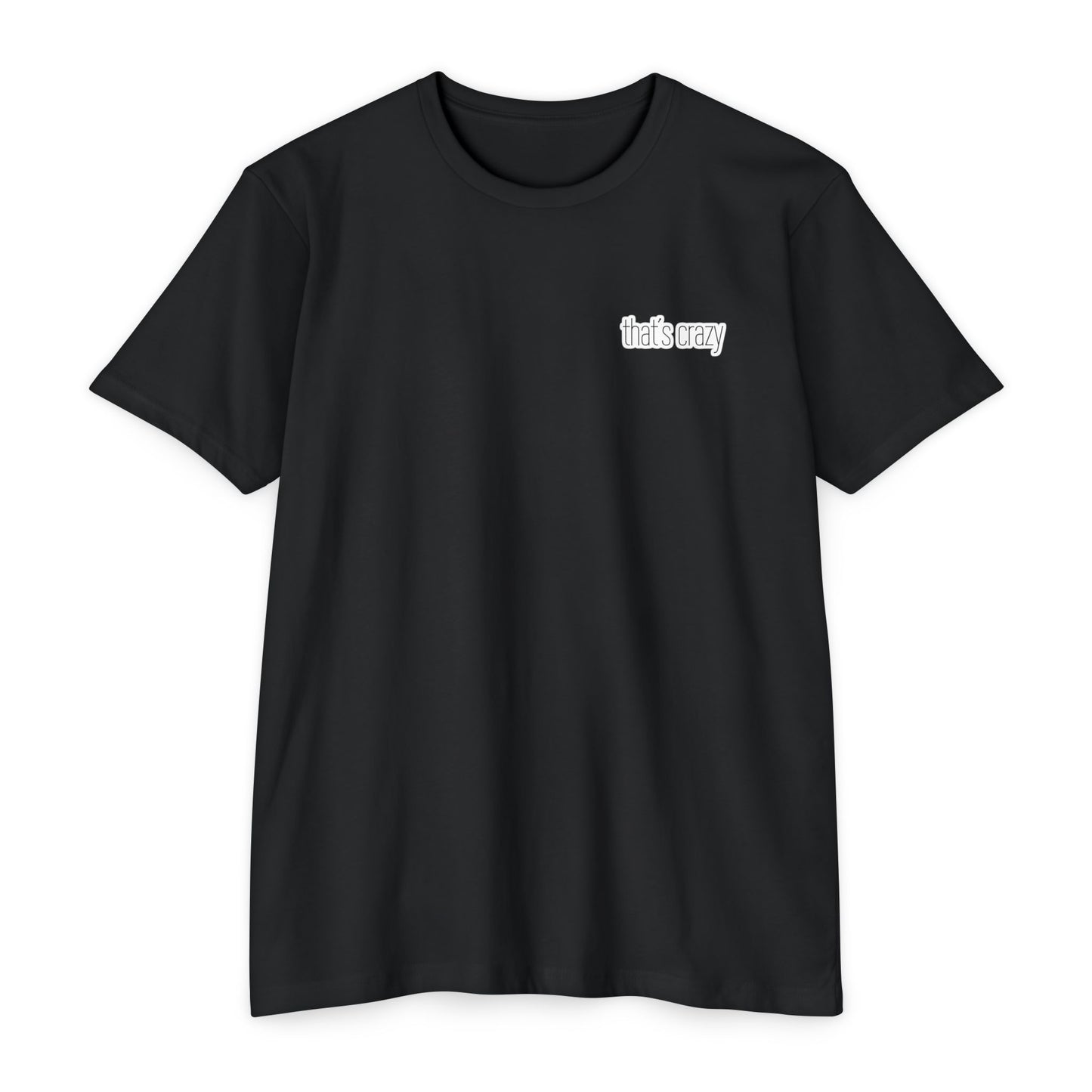 That's Crazy Gym Tee