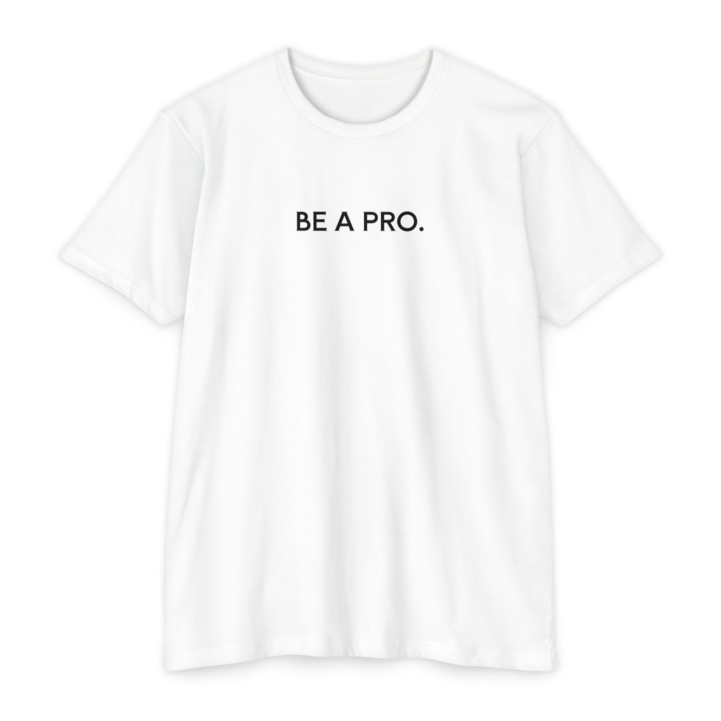 Be A Pro Gym Tee