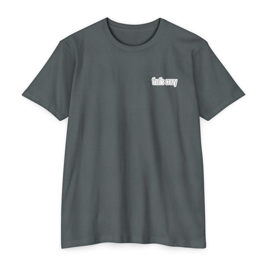 That's Crazy Gym Tee