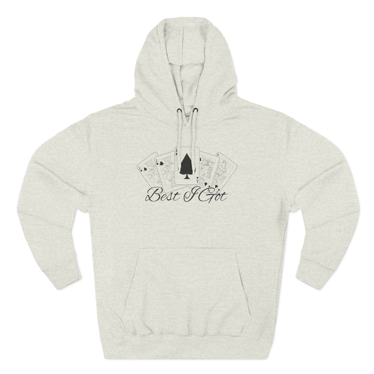 ‘Best I Got’ Gym Hoodie.