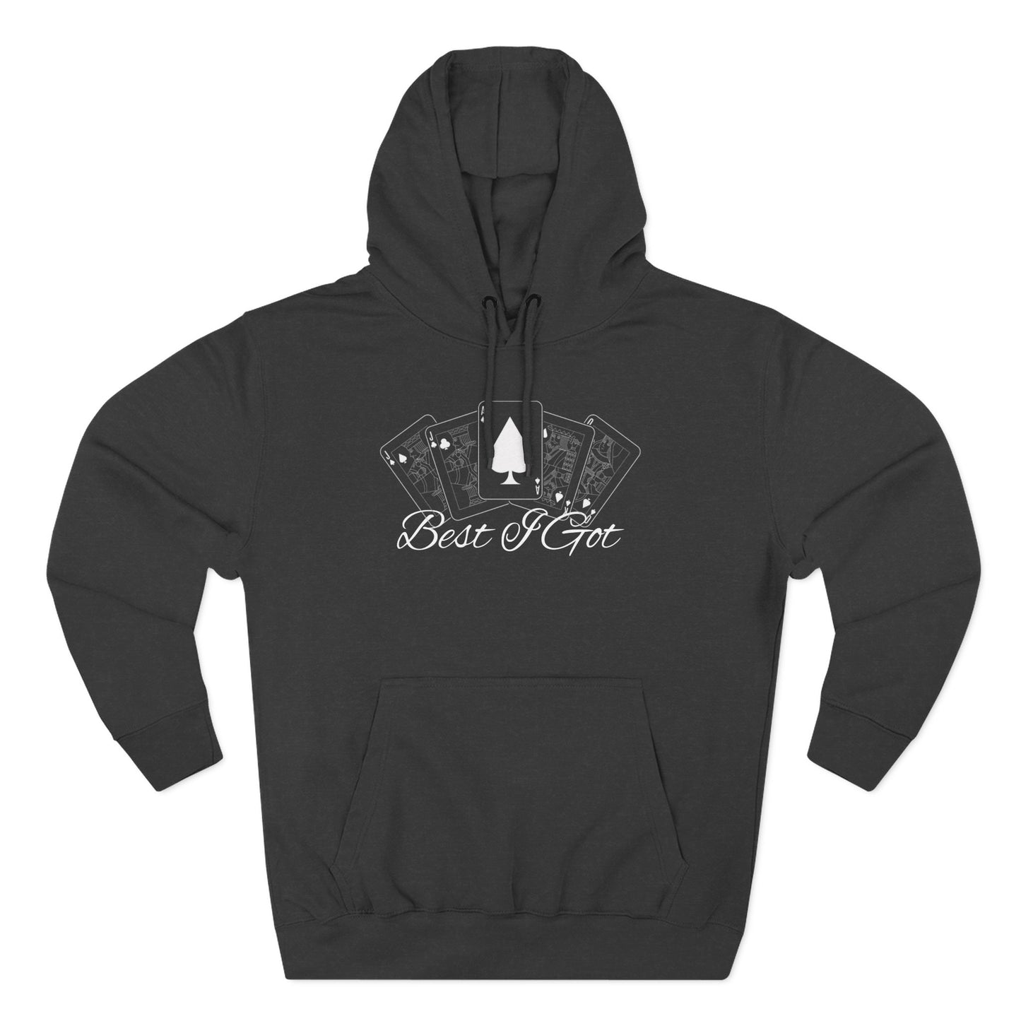 ‘Best I Got’ Gym Hoodie.