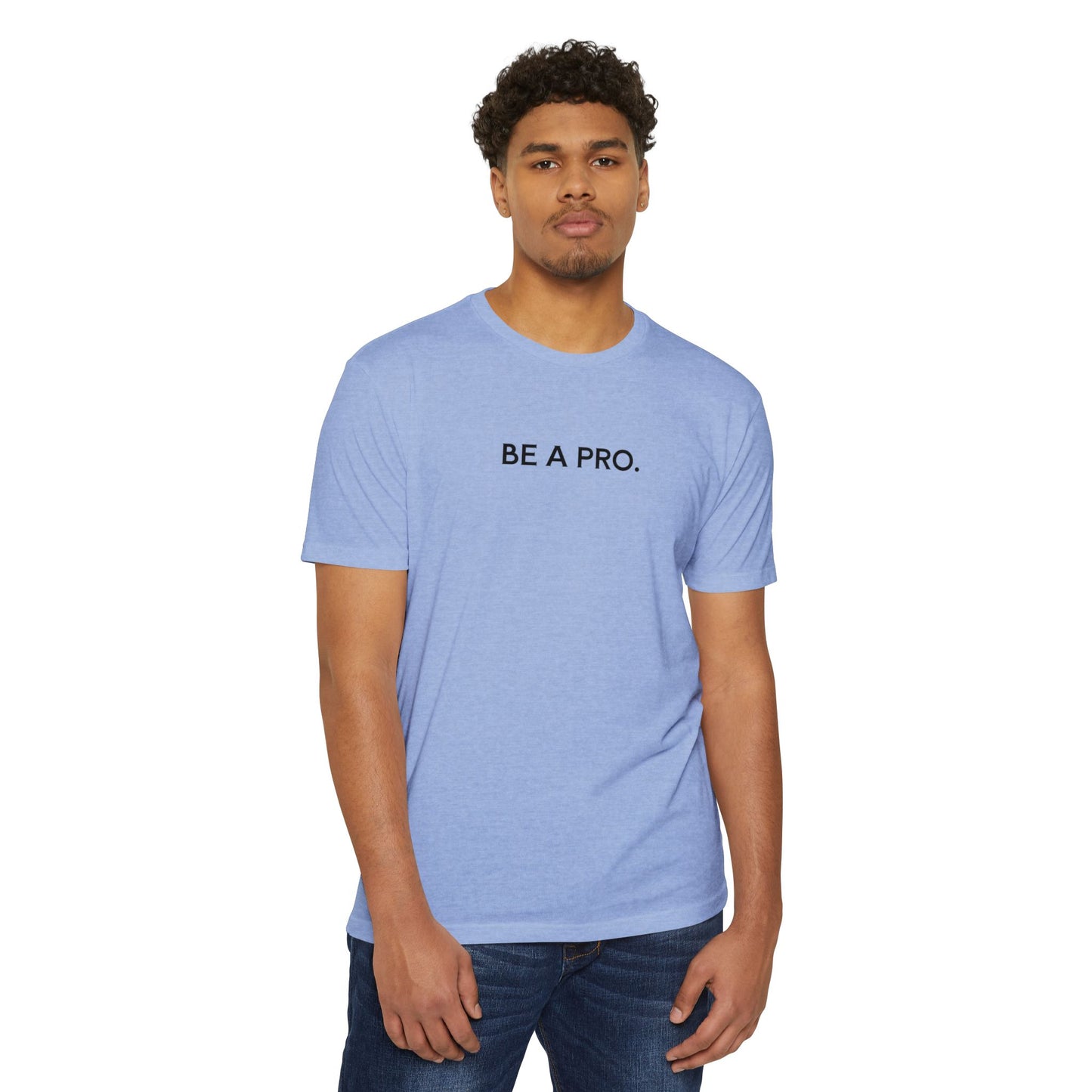 Be A Pro Gym Tee