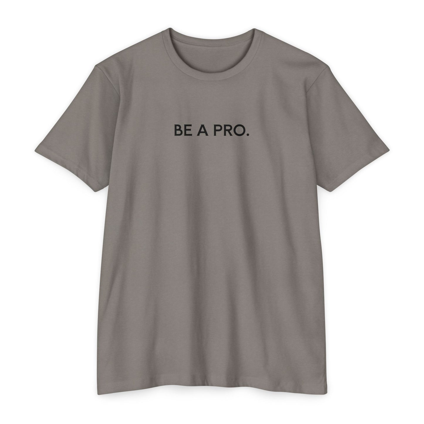 Be A Pro Gym Tee
