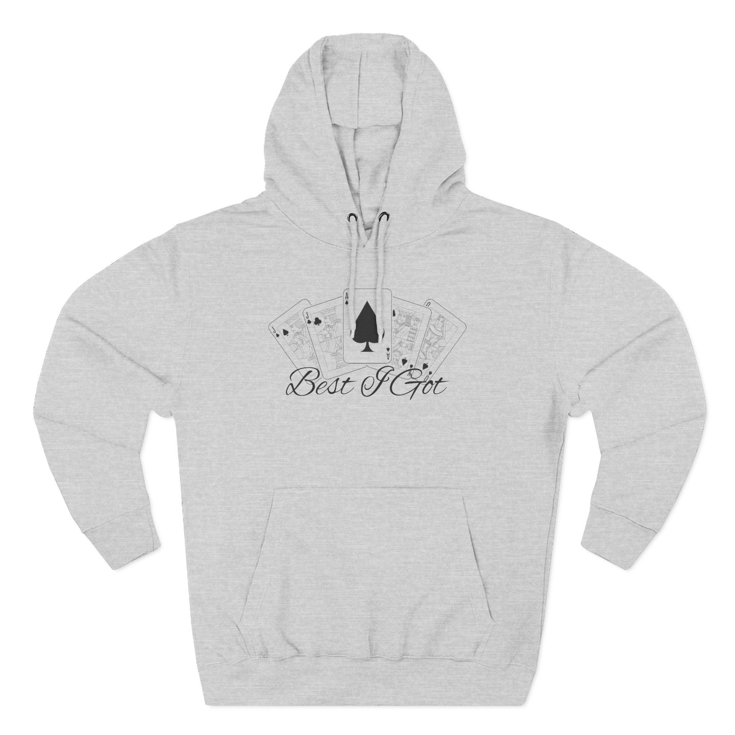 ‘Best I Got’ Gym Hoodie.