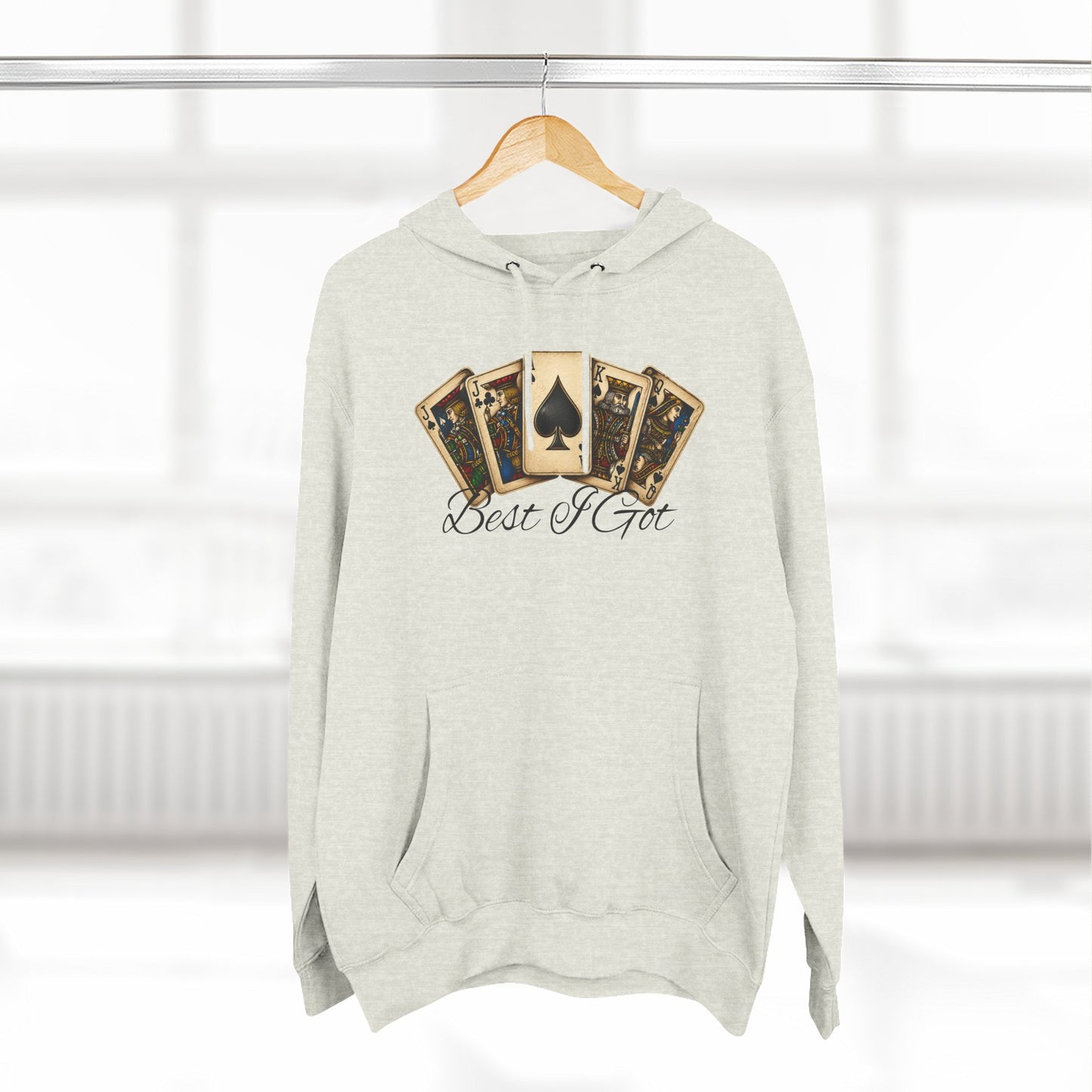 ‘Best I Got’ Gym Hoodie.