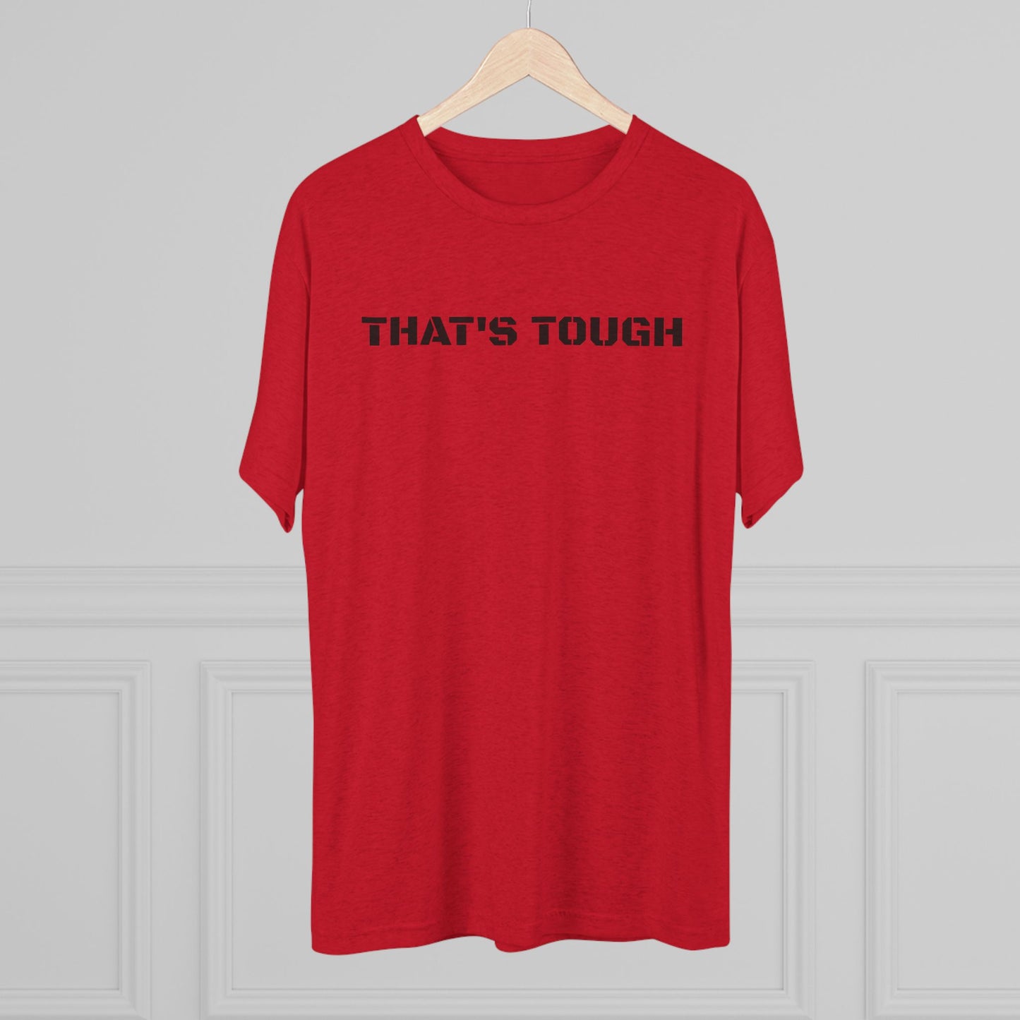 That's Tough Gym Tee - Unisex Tee
