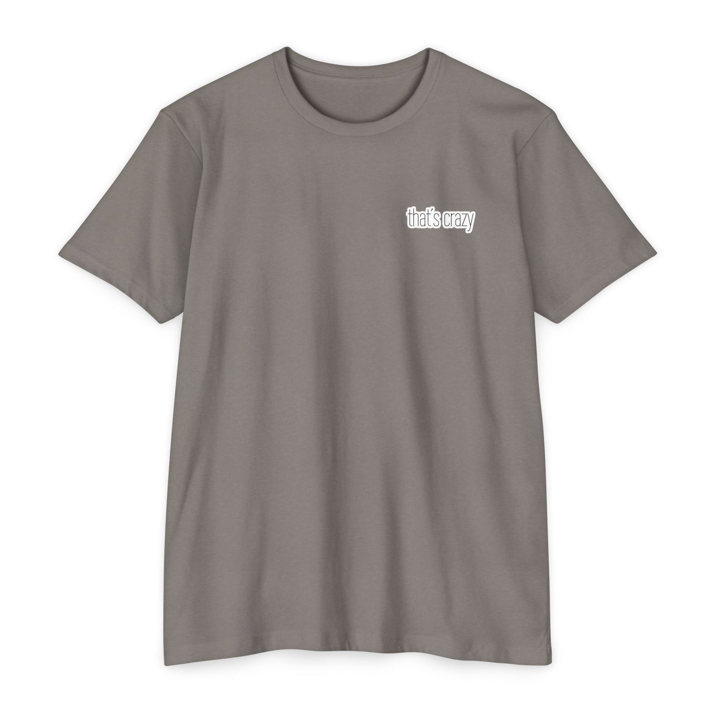 That's Crazy Gym Tee