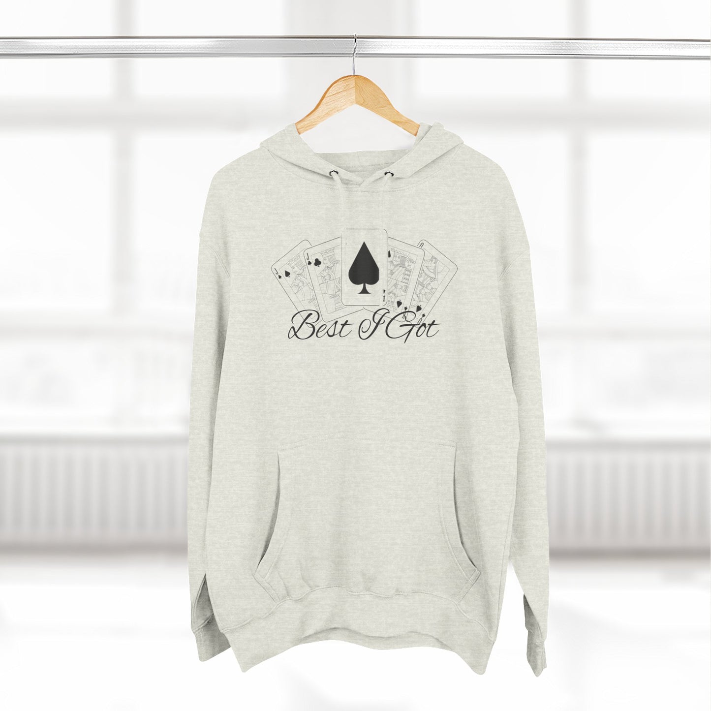 ‘Best I Got’ Gym Hoodie.