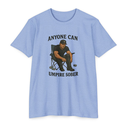 Anyone Can Umpire Sober Gym Tee