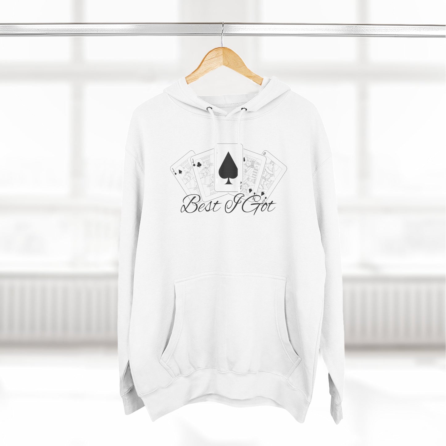 ‘Best I Got’ Gym Hoodie.