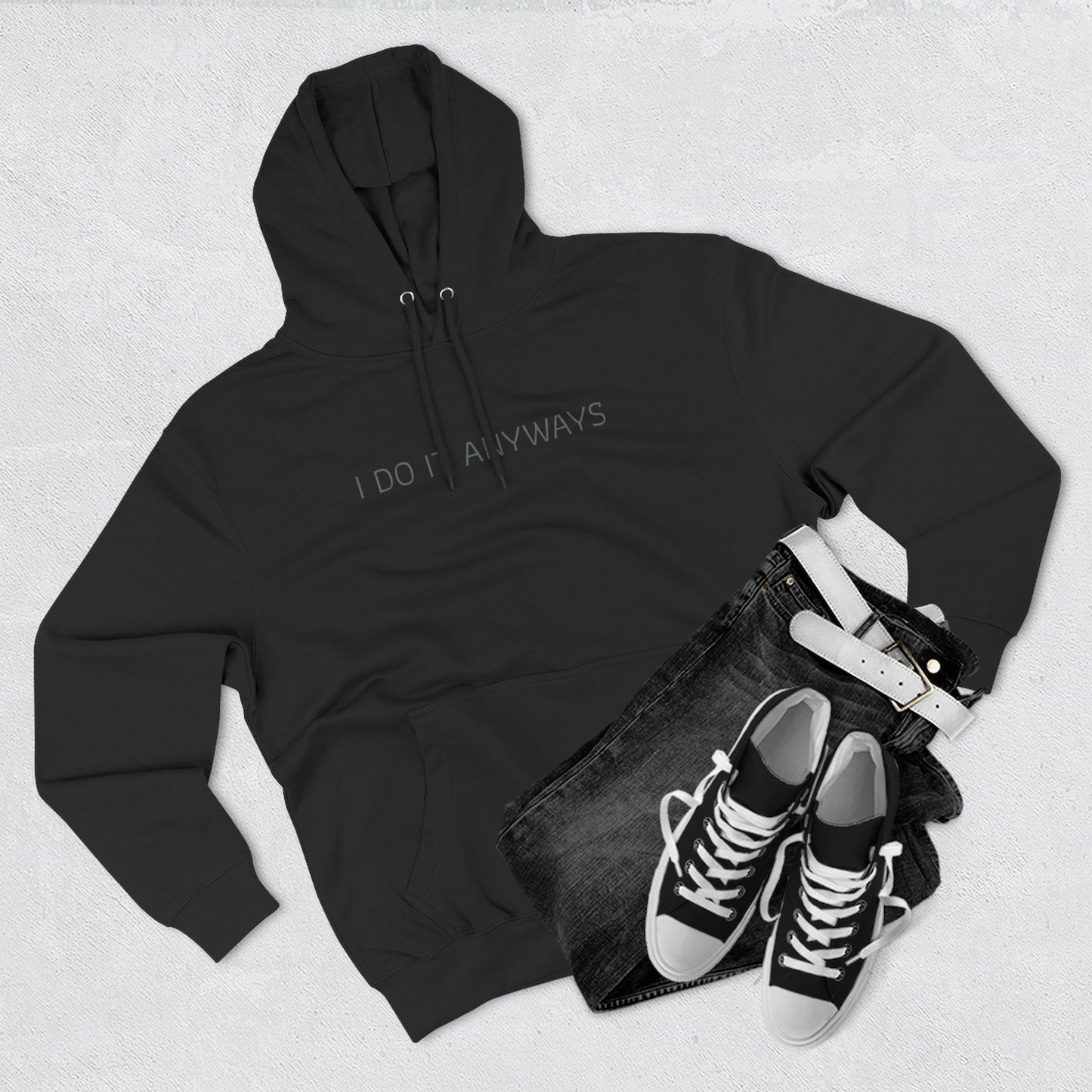 “I do it Anyways” Gym Hoodie