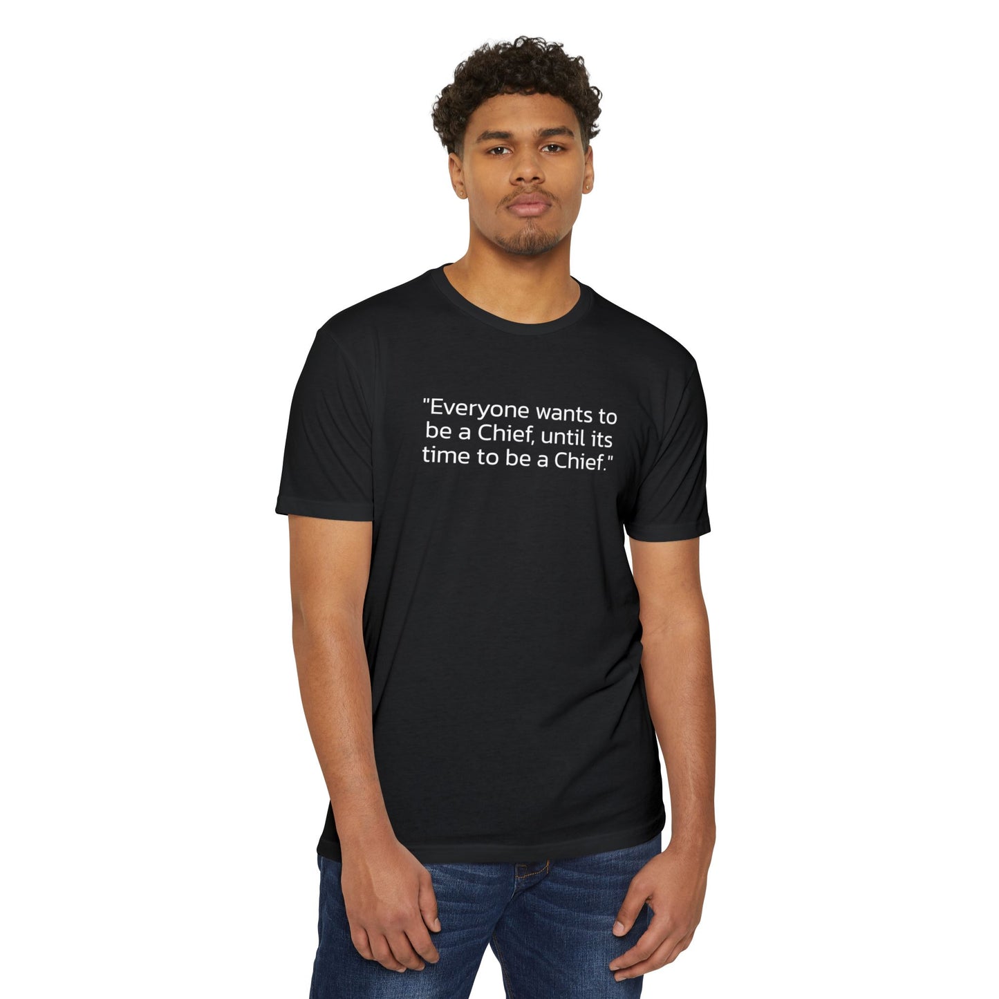 Everyone wants to be a CHIEF! Gym Tee